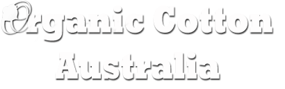 Manufacturers Working with Organic Cotton In Australia